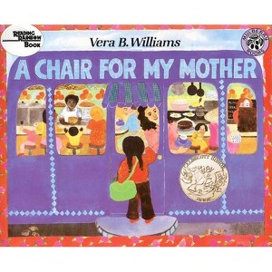 A Chair for My Mother - (Reading Rainbow Books) by  Vera B Williams (Paperback) - 1 of 1