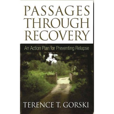 Passages Through Recovery - by  Terence T Gorski (Paperback)