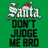 Juniors Womens Lost Gods Santa Don’t Judge Me T-Shirt - 2 of 4