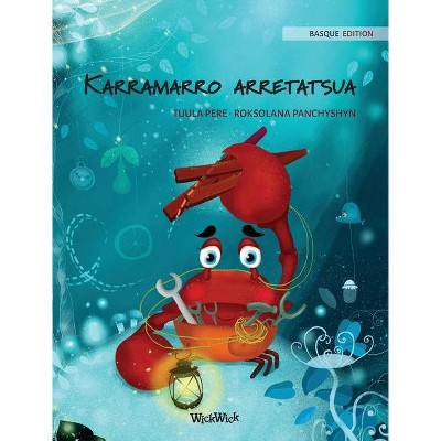 Karramarro arretatsua (Basque Edition of "The Caring Crab") - (Colin the Crab) by  Tuula Pere (Hardcover)