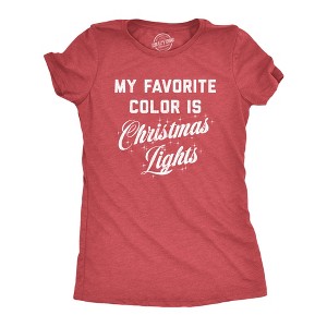 Womens My Favorite Color Is Christmas Lights T Shirt Funny Festive Holiday Party Tee - Crazy Dog Women's T Shirt - 1 of 4