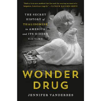 Wonder Drug - by  Jennifer Vanderbes (Hardcover)