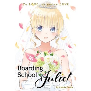 Boarding School Juliet 16 - by  Yousuke Kaneda (Paperback) - 1 of 1