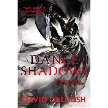A Dance of Shadows - (Shadowdance) by  David Dalglish (Paperback)