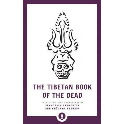 The Tibetan Book of the Dead - (Shambhala Pocket Library) (Paperback)