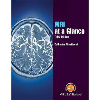 MRI at a Glance - (At a Glance) 3rd Edition by  Catherine Westbrook (Paperback)