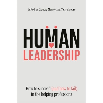 Human Leadership - by  Various Authors (Paperback)