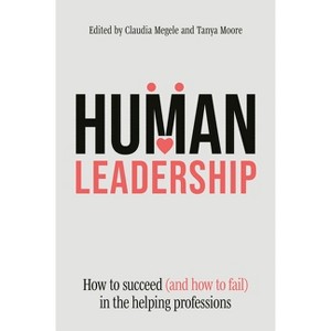 Human Leadership - by  Various Authors (Paperback) - 1 of 1