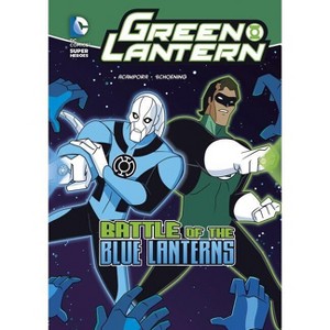 Battle of the Blue Lanterns - (Green Lantern) by  Michael V Acampora (Paperback) - 1 of 1