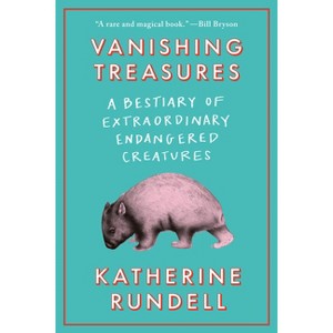 Vanishing Treasures - by  Katherine Rundell (Hardcover) - 1 of 1