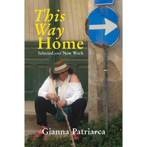 This Way - (essential Poets (ecco)) By Gianna Patriarca (paperback) : Target