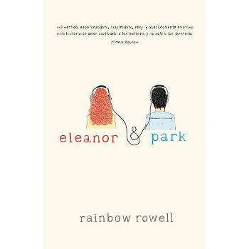 Eleanor & Park (Spanish Version) - by  Rainbow Rowell (Paperback)
