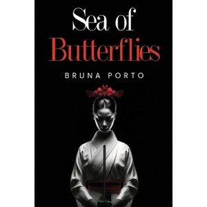 Sea of Butterflies - by  Bruna Porto (Paperback) - 1 of 1