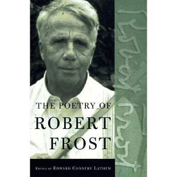 The Poetry of Robert Frost - (Paperback)