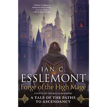 Forge of the High Mage - (Path to Ascendancy) by Ian C Esslemont