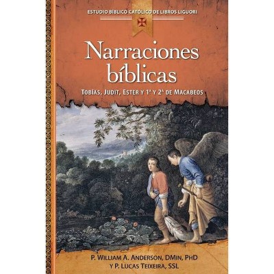 Narraciones Baiblicas - by  William Angor Anderson & Lucas Teixeira (Paperback)