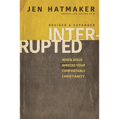 Interrupted - by  Jen Hatmaker (Paperback)