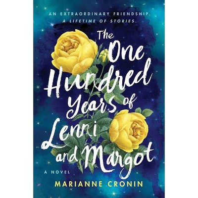  The One Hundred Years of Lenni and Margot - by Marianne Cronin (Paperback) 