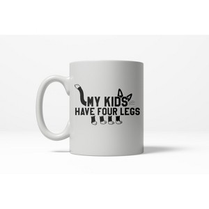 Crazy Dog T-Shirts My Kids Have Four Legs Funny Crazy Cat Lover Ceramic Coffee Drinking Mug  - 11oz - 1 of 4