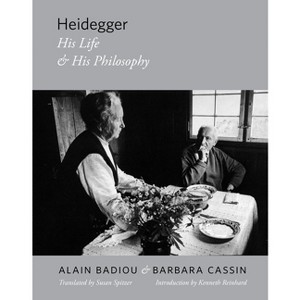 Heidegger - (Insurrections: Critical Studies in Religion, Politics, and C) by  Alain Badiou & Barbara Cassin (Hardcover) - 1 of 1