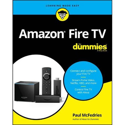 Amazon Fire TV for Dummies - by  Paul McFedries (Paperback)