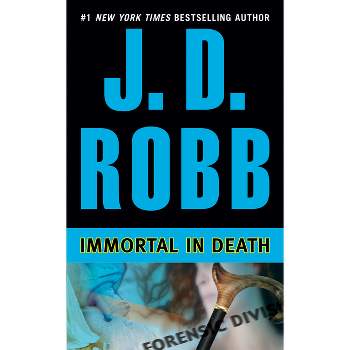 Immortal in Death - (In Death) by  J D Robb (Paperback)