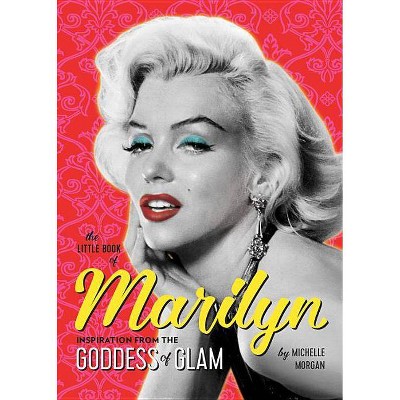 The Little Book of Marilyn - by  Michelle Morgan (Paperback)