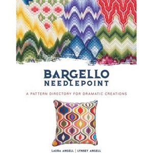 Bargello Needlepoint - (Dover Crafts: Embroidery & Needlepoint) by  Laura Angell & Lynsey Angell (Paperback) - 1 of 1