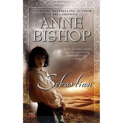 Sebastian - (Ephemera) by  Anne Bishop (Paperback)