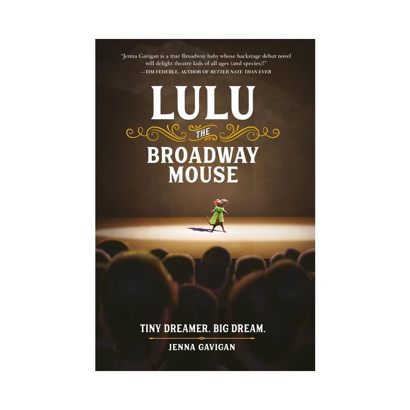 Lulu the Broadway Mouse - by  Jenna Gavigan (Paperback), 1 of 2