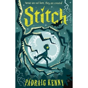 Stitch: Reimagining Frankenstein - by  Pádraig Kenny (Hardcover) - 1 of 1