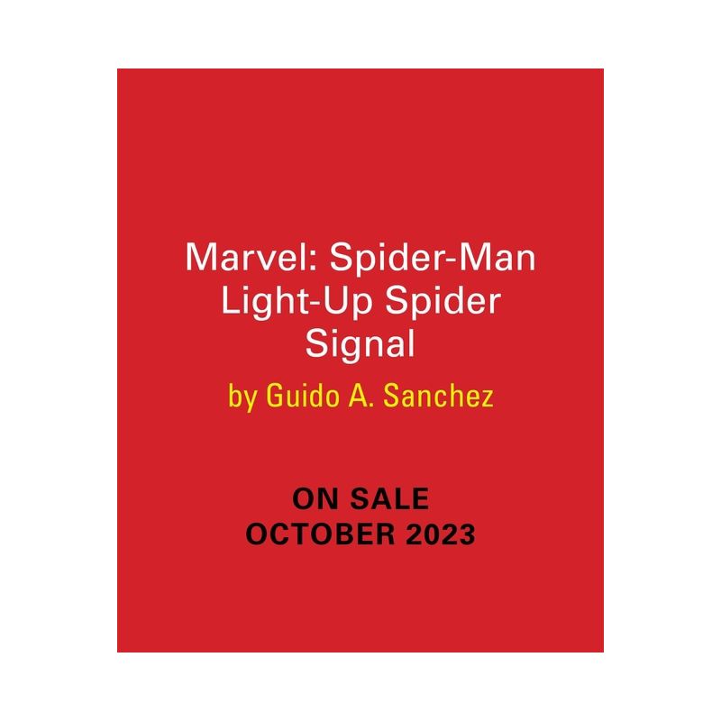 Marvel: The Amazing Spider-Man Light-Up Spider-Signal - by  Guido A Sanchez (Paperback), 1 of 2