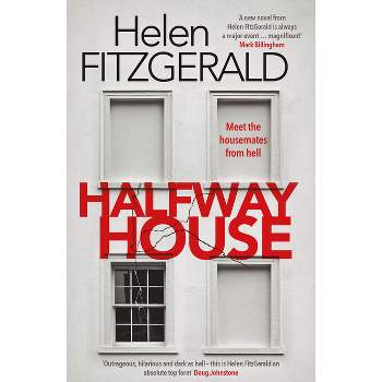 Halfway House - by  Helen Fitzgerald (Paperback)