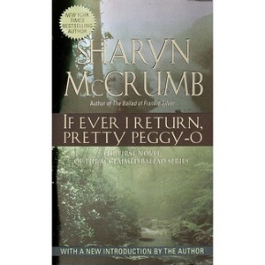If Ever I Return, Pretty Peggy-O - by  Sharyn McCrumb (Paperback) - 1 of 1