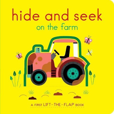 Hide and Seek on the Farm - by  Lucie Brunellière (Board Book)