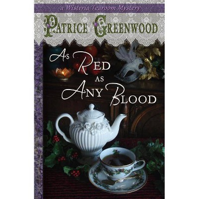 As Red as Any Blood - by  Patrice Greenwood (Paperback)