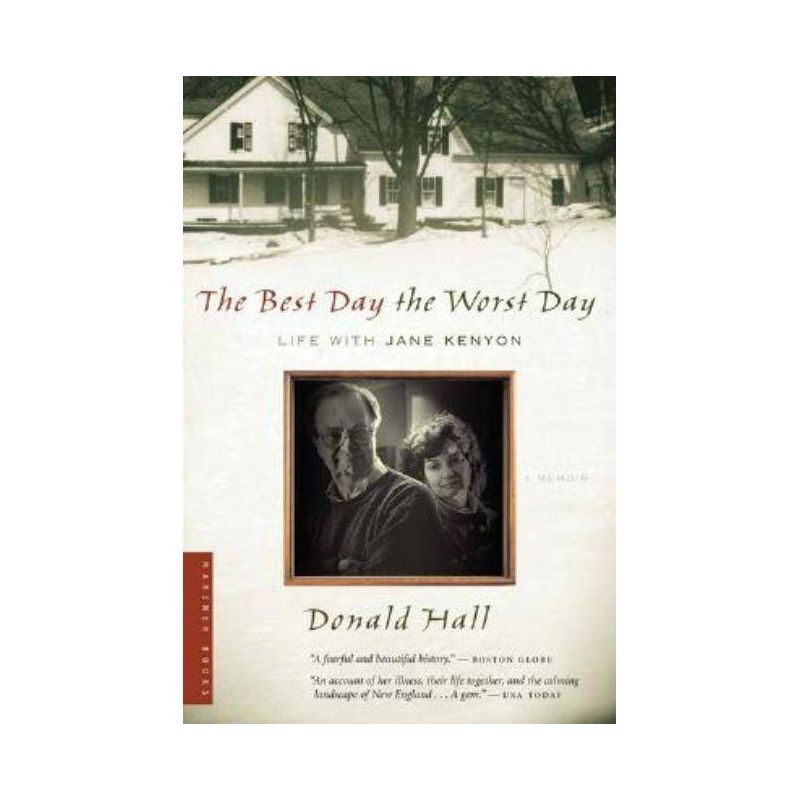 The Best Day the Worst Day - by  Donald Hall (Paperback), 1 of 2