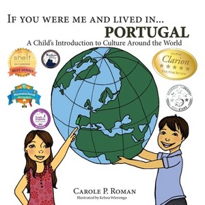 If You Were Me and Lived in... Portugal - (If You Were Me and Lived In...Cultural) by  Carole P Roman (Paperback) - 1 of 1
