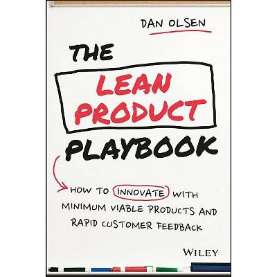 The Lean Product Playbook - by  Dan Olsen (Hardcover)