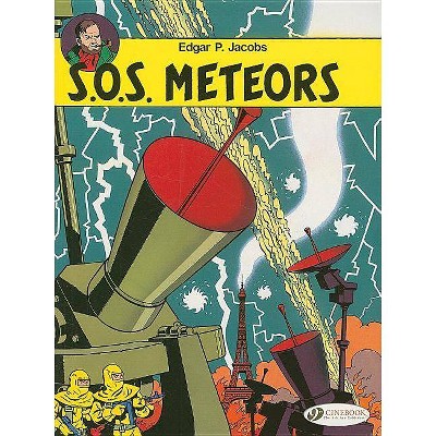  S.O.S. Meteors - (Adventures of Blake & Mortimer) by  Edgar P Jacobs (Paperback) 