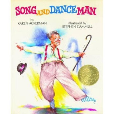 Song and Dance Man - (Borzoi Book) by  Karen Ackerman (Hardcover)