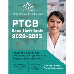 PTCB Exam Study Guide 2022-2023 - by  J M Lefort (Paperback) - 1 of 1