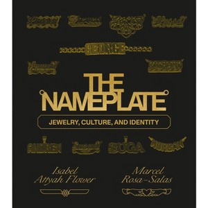 The Nameplate - by  Marcel Rosa-Salas & Isabel Attyah Flower (Hardcover) - 1 of 1