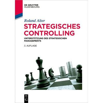 Strategisches Controlling - (De Gruyter Studium) 3rd Edition by  Roland Alter (Paperback)