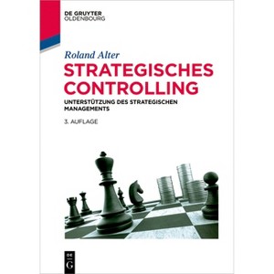 Strategisches Controlling - (De Gruyter Studium) 3rd Edition by  Roland Alter (Paperback) - 1 of 1