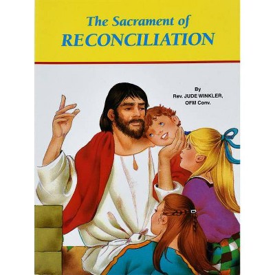 The Sacrament of Reconcilia - (St. Joseph Picture Books) by  Jude Winkler (Paperback)