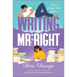 Writing Mr. Right - by  Alina Khawaja (Paperback) - 1 of 1