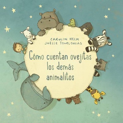 Como Cuentan Ovejitas Los Demas Animalitos - by  Caroline Helm (Hardcover)