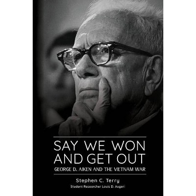 Say We Won and Get Out - by  Stephen C Terry (Paperback)