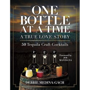 One Bottle at a Time - by  Debbie Medina-Gach (Hardcover) - 1 of 1